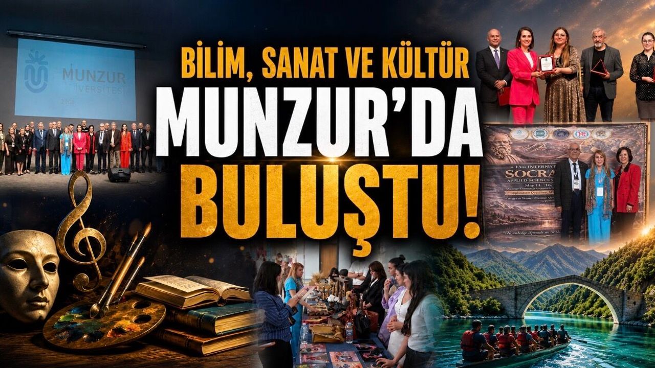 Bilim, Kültür ve Sanat Munzur’da Buluştu: 13. Uluslararası Socrates Kongresi Tunceli’de İz Bıraktı