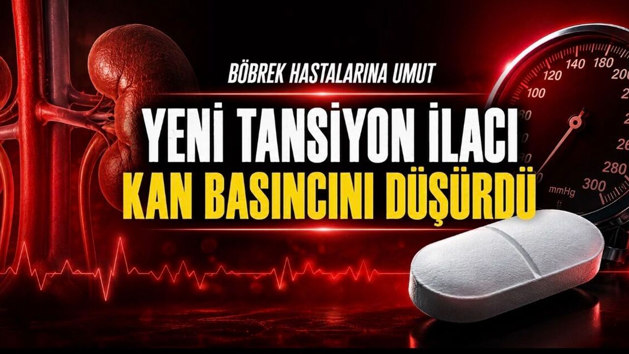 Böbrek Hastalarında Umut Veren Tansiyon İlacı: Kan Basıncını Düşürdü