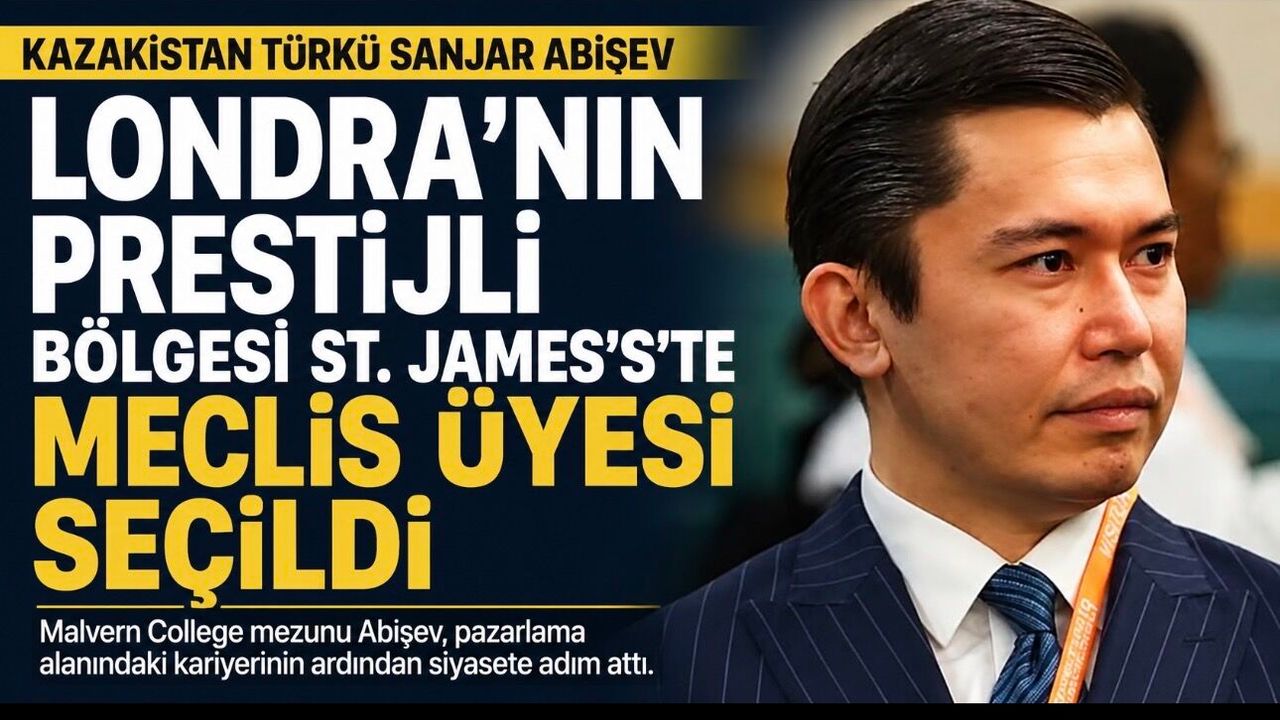 Kazakistan Türkü Sanjar Abişev Londra’da St. James’s’te Seçildi