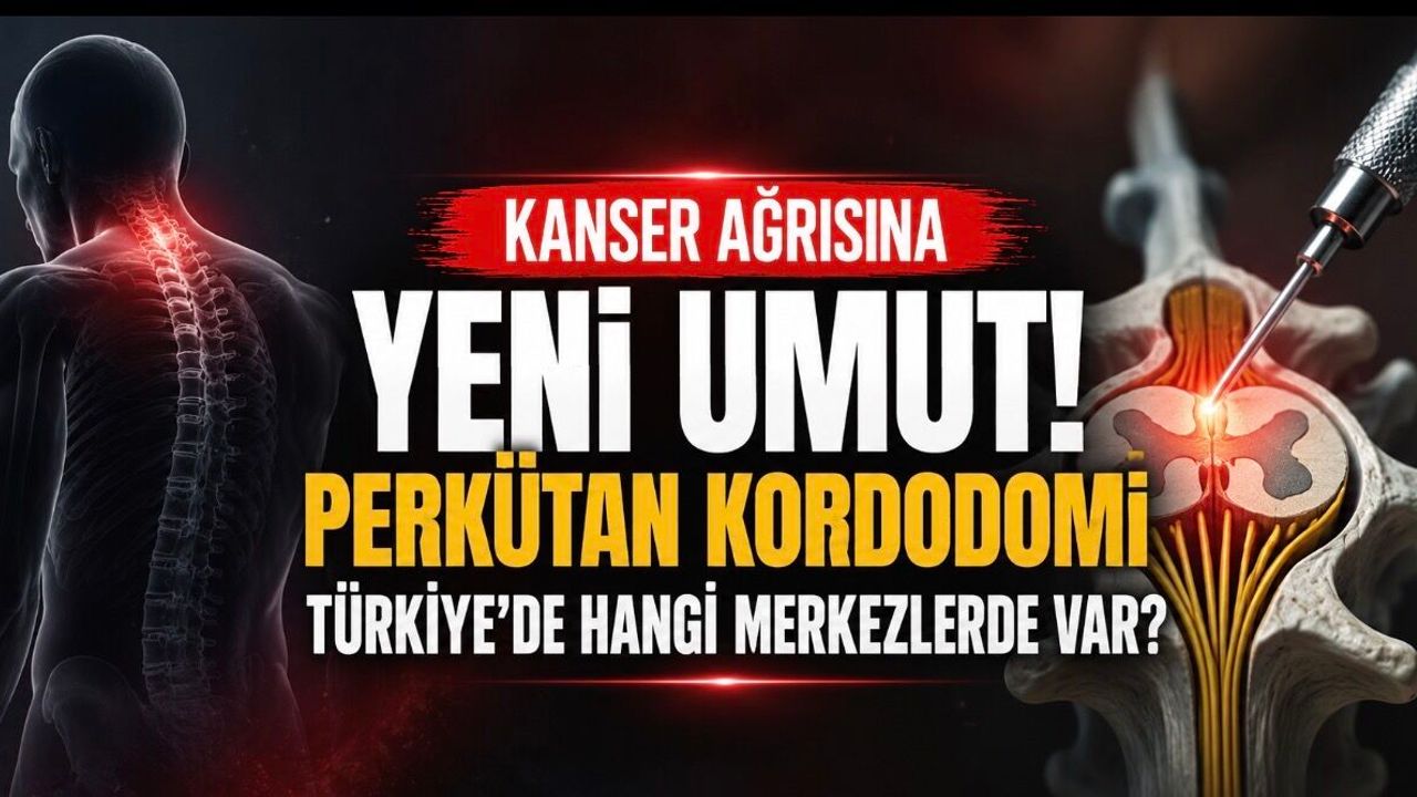 Perkütan Kordotomi Nedir, Türkiye’de Hangi Merkezlerde Yapıl