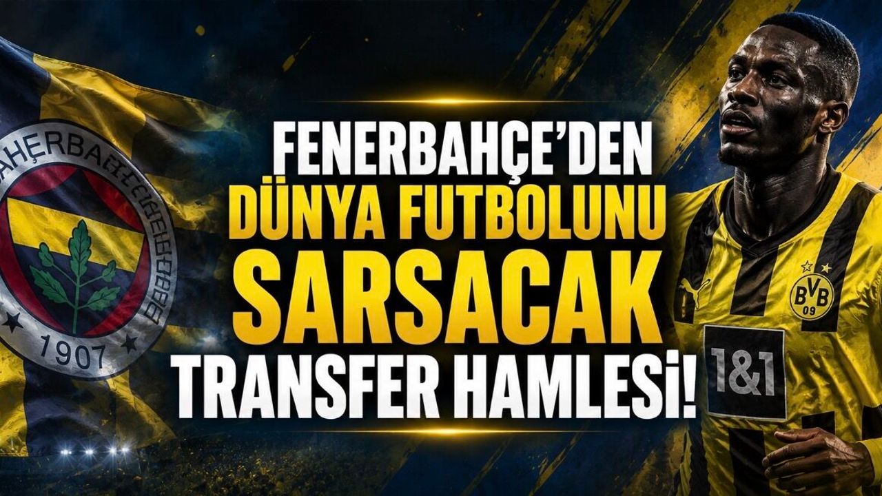 Fenerbahçe’den Dünya Futbolunu Sarsacak Hamle! Yıldız Forvet