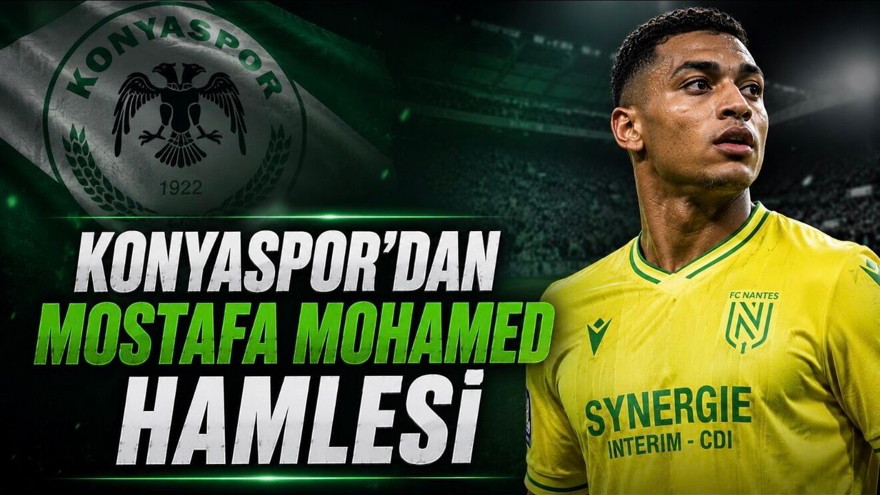 Mostafa Mohamed için Konyaspor iddiası: 1 milyon euroluk transfer