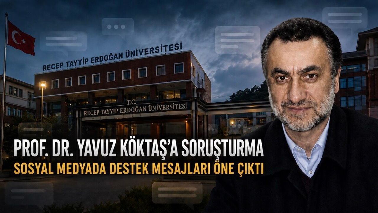 RTEÜ’den Prof. Dr. Yavuz Köktaş Hakkında Soruşturma