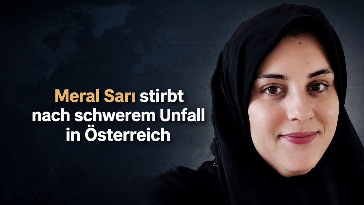 Meral Sarı stirbt nach schwerem Unfall in Österreich