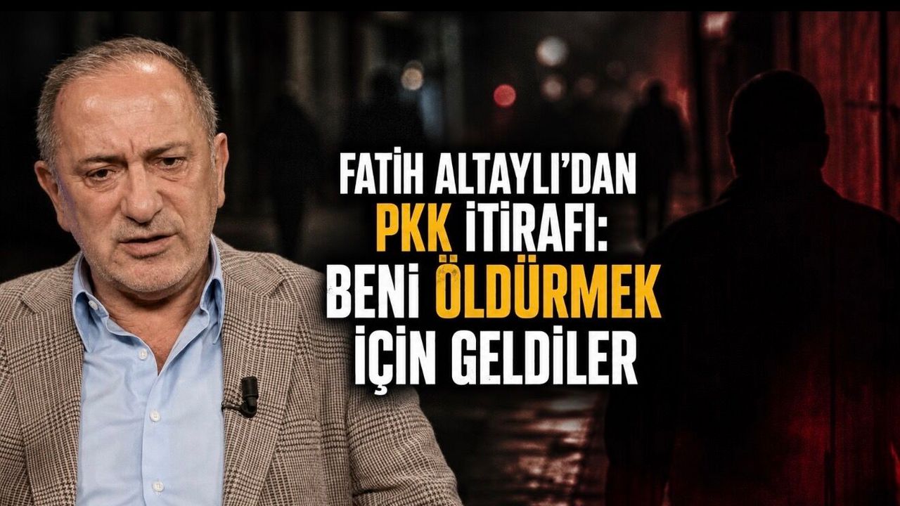 Fatih Altaylı’dan PKK İtirafı: Beni Öldürmek İçin Geldiler