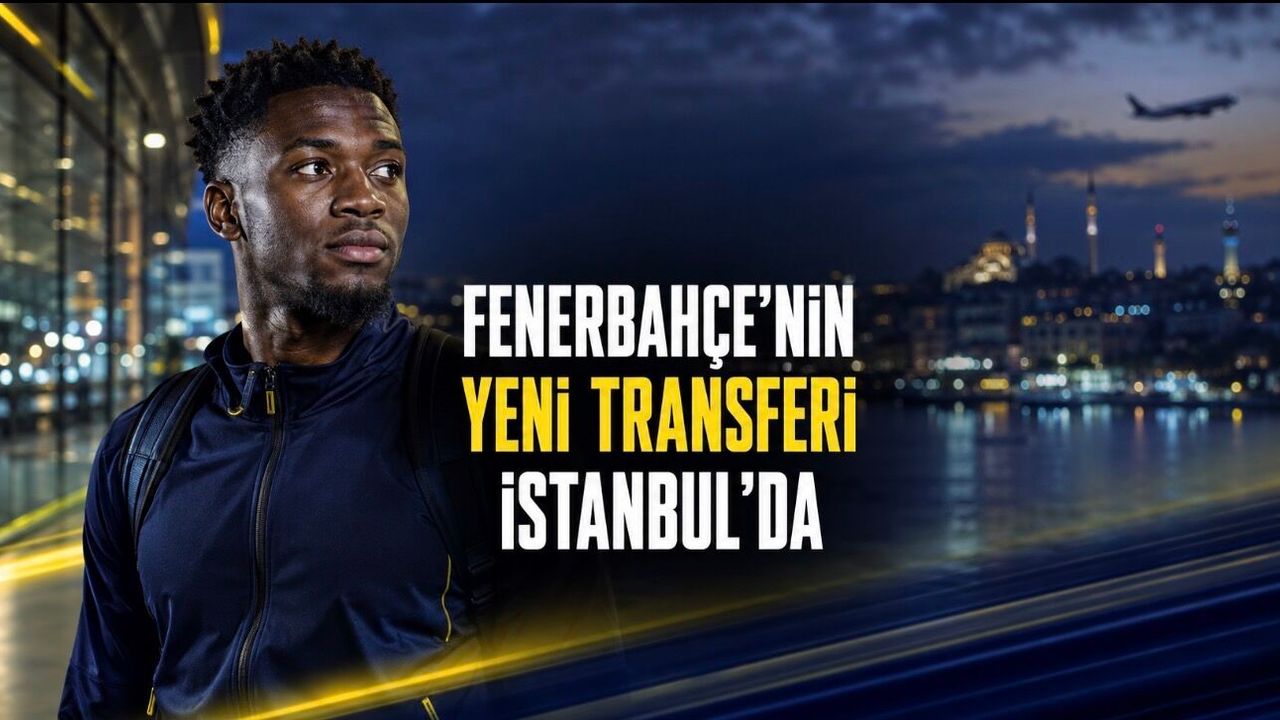 Fenerbahçe’nin Yeni Transferi Kojo Peprah Oppong İstanbul’da