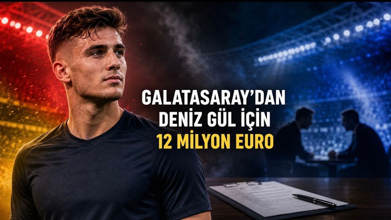 Galatasaray’dan Deniz Gül İçin 12 Milyon Euroluk Teklif