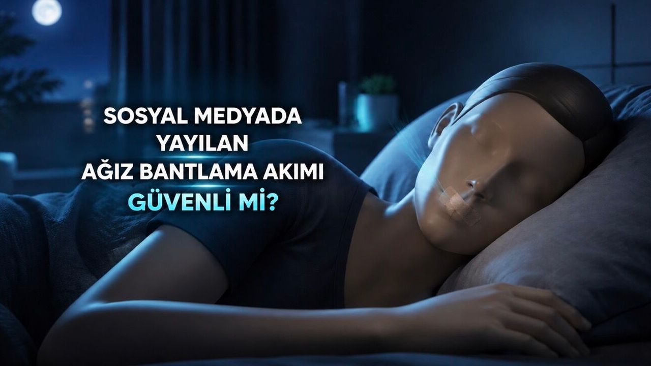 Gece Ağız Bantlama Akımı Masum Olmayabilir: Kimler Uzak Durmalı?