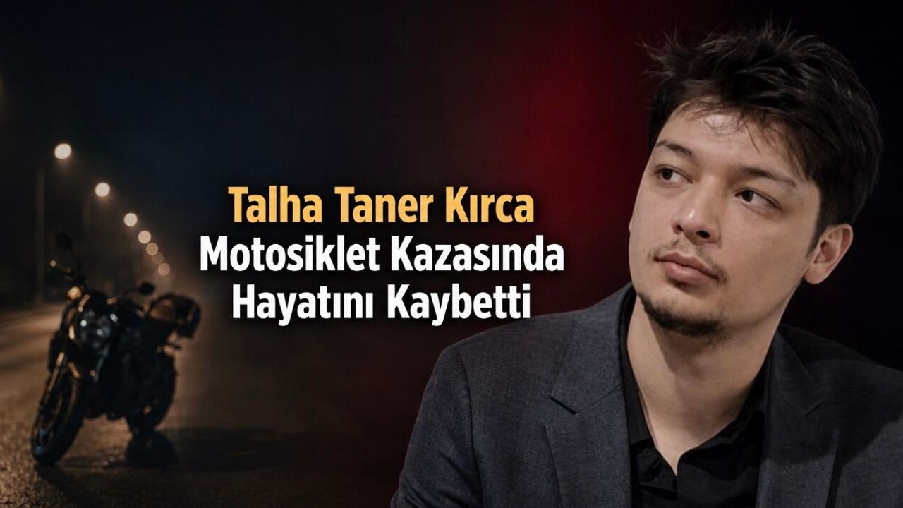 Üniversite Kaydını Yaptırmıştı: Talha Taner Kırca Motosiklet Kazasında Hayatını Kaybetti