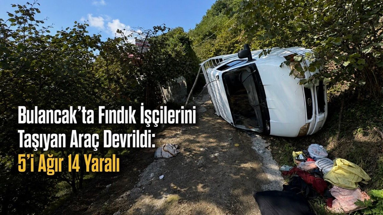 Bulancak’ta Fındık İşçilerini Taşıyan Araç Devrildi: 5’i Ağır 14 Yaralı