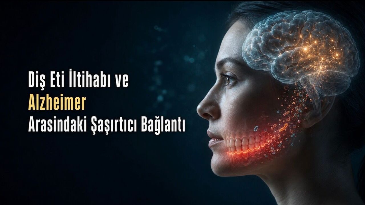 Kanayan Diş Etleri ile Alzheimer Arasında Nasıl Bir Bağ Var?