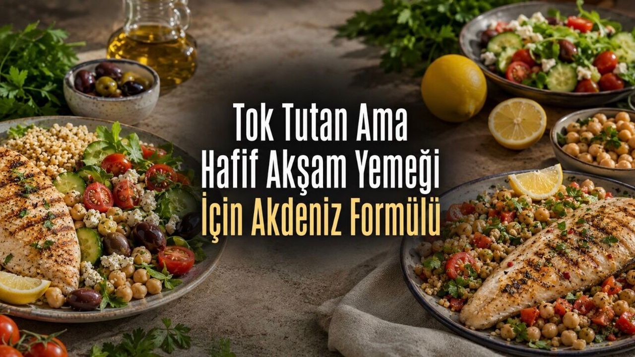Kilo Kontrolü İçin En Doyurucu Akdeniz Usulü Akşam Yemekleri