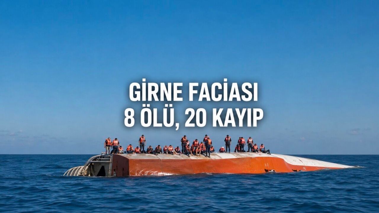 Girne Açıklarında Gemi Faciası: 8 Kişi Hayatını Kaybetti, 20 Kişi Aranıyor
