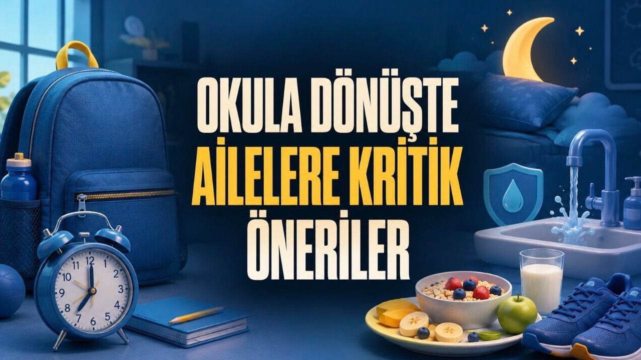 Okula Dönüşte İlk Hazırlık Çantada Değil, Günlük Rutinde Başlıyor