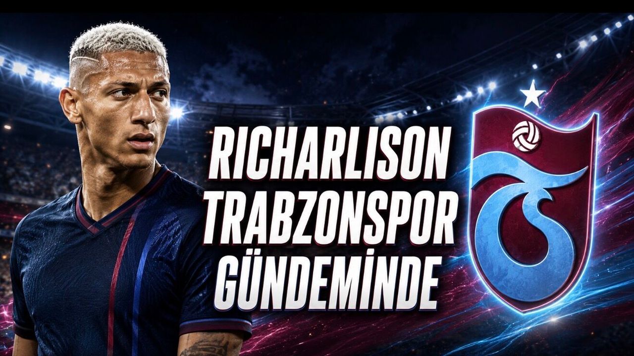 Richarlison Trabzonspor’a mı Geliyor? Sözlü Anlaşm…