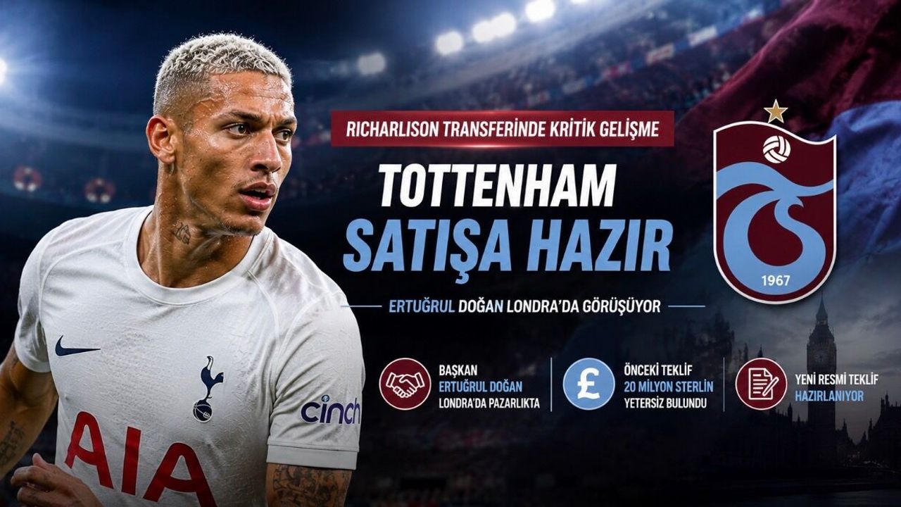 Ertuğrul Doğan Londra’da: Richarlison İçin Kritik Pazarlık