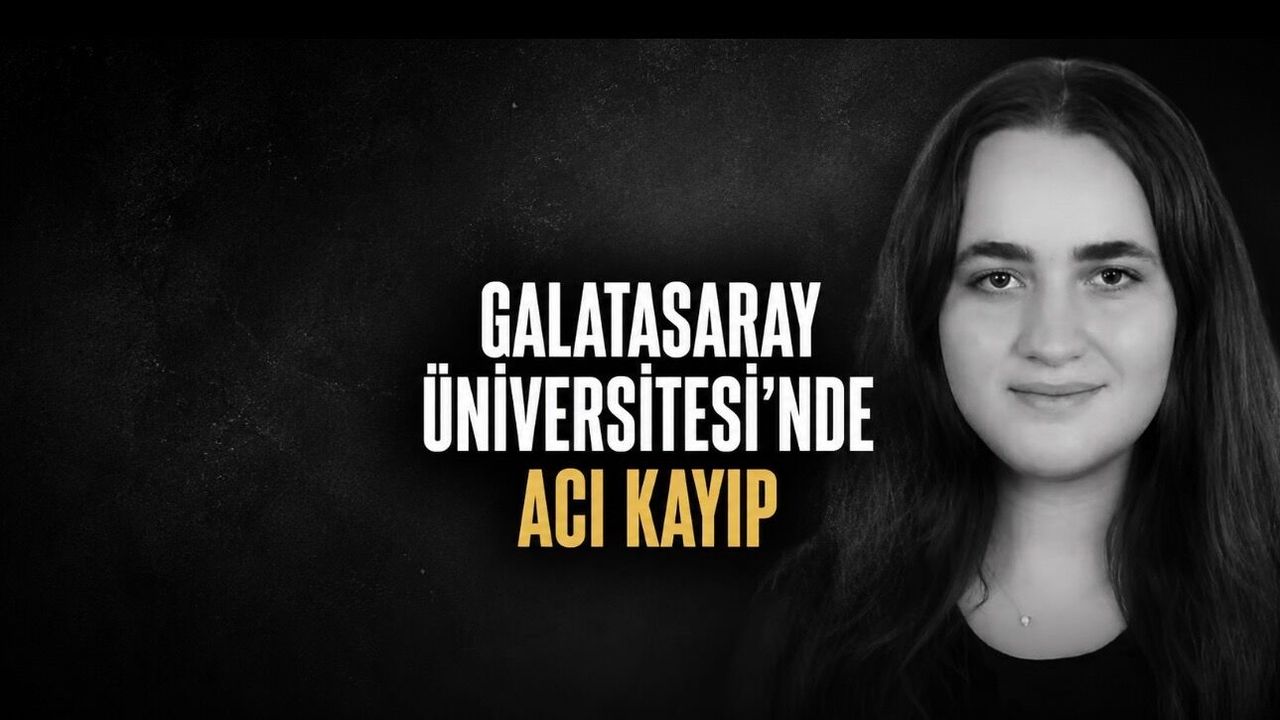 Galatasaray Üniversitesi Öğrencisi Fatma Zehra Önen Hayatını Kaybetti