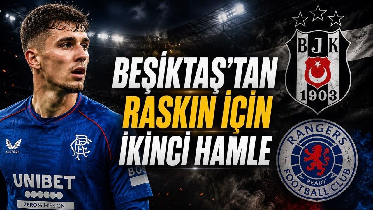 Beşiktaş Raskin Dosyasını Kapatmadı: 16 Milyon Euroluk Yeni Teklif