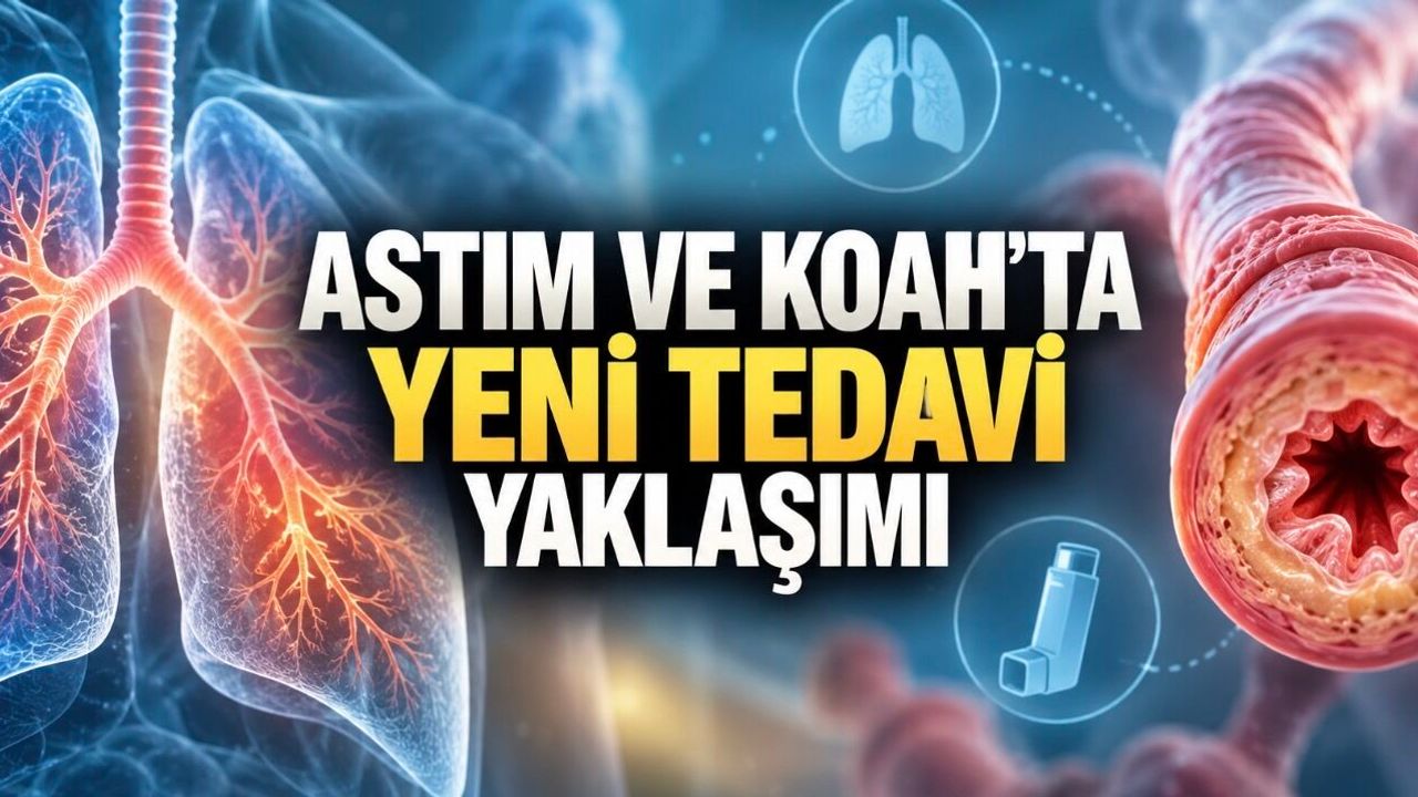 Astım ve KOAH Tedavisinde Yeni Yaklaşım: Hastalığa Değil Hastaya Bakılıyor