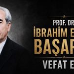 Eğitim Yönetiminin Duayen İsmi Prof. Dr. İbrahim Ethem Başaran Hayatını Kaybetti