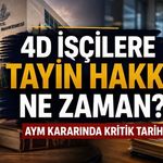 4D İşçilerin Beklediği Tayin Kararı: 9 Aralık Sonrası Ne Olacak?