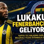 Napoli ile Anlaşma Sağlandı: Romelu Lukaku’nun Yeni Adresi Fenerbahçe