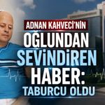 Adnan Kahveci’nin Oğlu Mehmet Bozkurt Kahveci Taburcu Oldu