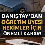 Danıştay’dan öğretim üyesi hekimleri ilgilendiren önemli muayenehane kararı