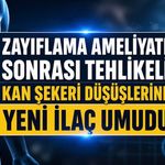 Zayıflama Ameliyatı Sonrası Tehlikeli Kan Şekeri Düşüşlerine Yeni Tedavi Eşiği