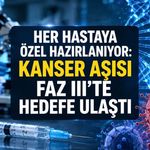 Kanser Tedavisinde Kritik Eşik: Kişiye Özel Aşıdan Faz III Başarısı