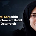 Meral Sarı stirbt nach schwerem Unfall in Österreich