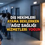 Genç Diş Hekimleri İş Bekliyor, Hastalar Randevu Bulamıyor