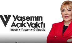 Yasemin Açık Vakfı: İnsana ve Geleceğe Değer Katan Vizyon