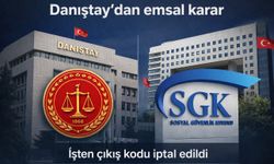 Danıştay’dan emsal karar: SGK’daki “ahlak ve iyi niyet” işten çıkış kodu iptal edildi