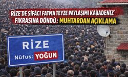 Rize’de Şifacı Fatma Teyze Gündemi Karıştı: Mizah Diye Paylaşıldı, Muhtar Ciddiye Aldı