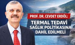 Prof. Dr. Cevdet Erdöl: Kaplıca Tedavileri Sağlık Sisteminin Parçası Olmalı