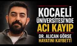 Kocaeli Üniversitesi’nde acı kayıp: Genç doktor Alican Görse hayatını kaybetti