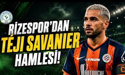 Rizespor’dan Téji Savanier Hamlesi! Fransız Basınında Sürpriz İddia