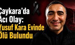 Çaykara’da Acı Olay: Yusuf Kara Evinde Ölü Bulundu