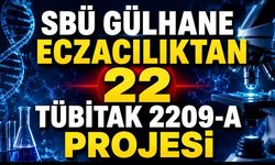 SBÜ Gülhane Eczacılık Fakültesinden TÜBİTAK 2209-A’da 22 Proje Başarısı