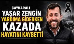 Çaykaralı Yaşar Zengin yardıma giderken kazada hayatını kaybetti