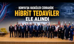 Konya’da Kalp ve Damar Cerrahisinin Geleceği Masaya Yatırıldı: Hibrit Yaklaşımlar Sempozyumunda Uzmanlar Buluştu