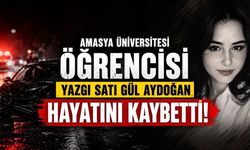 Amasya Üniversitesi Öğrencisi Yazgı Satı Gül Aydoğan Trafik Kazasında Hayatını Kaybetti