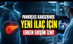 Pankreas Kanserinde Yeni Umut: Deneysel İlaca Erken Erişim İzni
