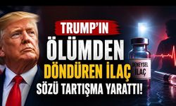 Trump’ın “Ölümden Döndüren İlaç” Sözü Tartışma Yarattı: Bilim Kurgu Değil, Deneysel Tıp