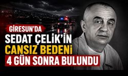 Giresun’da Sedat Çelik’ten Acı Haber: 4 Günlük Arama Sonuçlandı