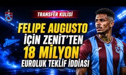Zenit’ten Felipe Augusto İçin 18 Milyon Euroluk Trabzonspor Kulisi