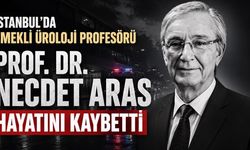 Prof. Dr. Necdet Aras Hayatını Kaybetti