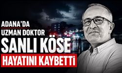 Doktor Sanlı Köse Hayatını Kaybetti