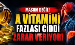 Reçetesiz Satılıyor Diye Zararsız Sanmayın: A Vitamini Fazlası Toksik Olabilir